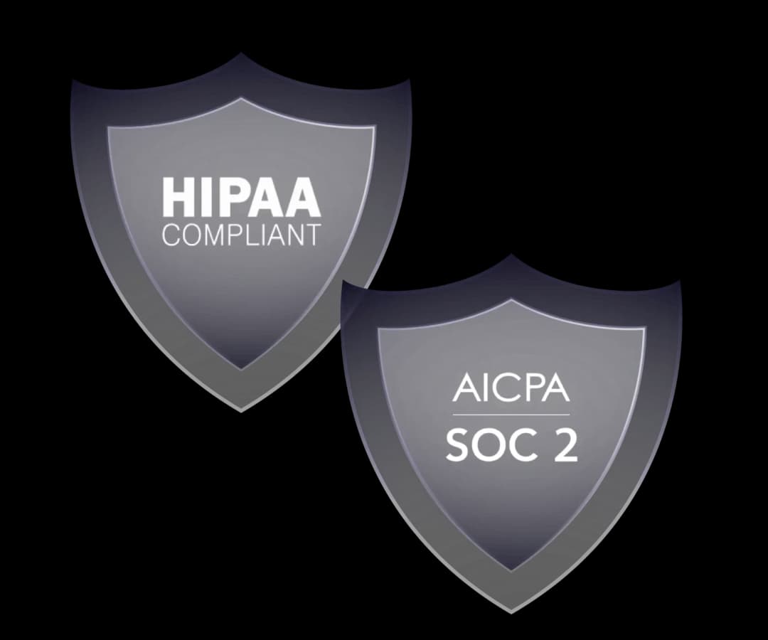 HIPAA Compliant and AICPA SOC 2 Type II certification badges